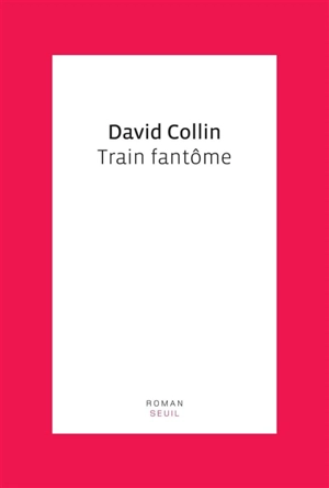 Train fantôme - David Collin