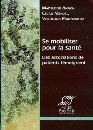 Se mobiliser pour la santé : des associations de patients témoignent