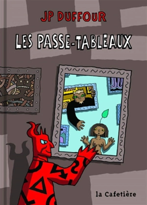 Les passe-tableaux - Jean-Pierre Duffour