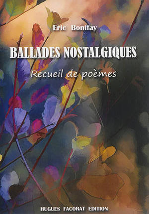 Ballades nostalgiques - Eric Bonifay