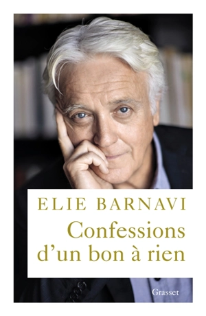 Confessions d'un bon à rien - Elie Barnavi