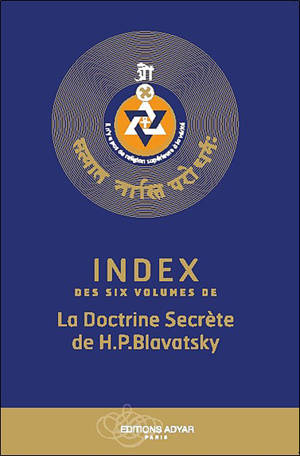 Index des six volumes de la doctrine secrète de H. P. Blavatsky