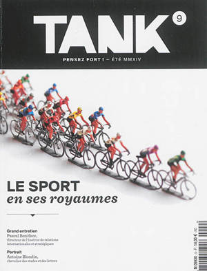 Tank : la revue de toutes les communications, n° 9. Le sport en ses royaumes