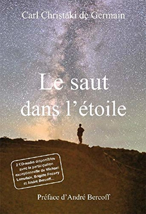 Le saut dans l'étoile : recueil de poésie - Carl Christaki de Germain