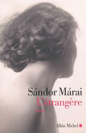 L'étrangère - Sandor Marai