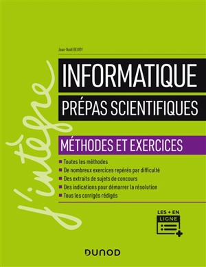 Informatique : prépas scientifiques : méthodes et exercices - Jean-Noël Beury