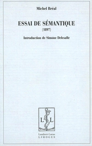 Essai de sémantique : science des significations - Michel Bréal