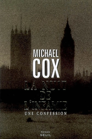 La nuit de l'infamie : une confession - Michael Cox