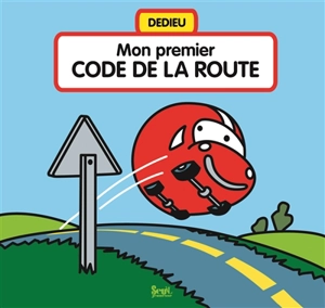 Mon premier code de la route - Thierry Dedieu