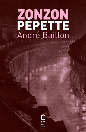 Zonzon pépette : fille de Londres - André Baillon