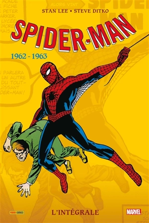 Spider-Man : l'intégrale. 1962-1963 - Stan Lee