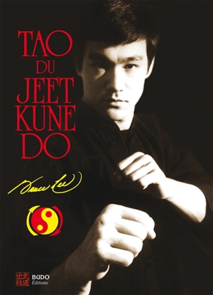 Le tao du jeet kune do - Bruce Lee