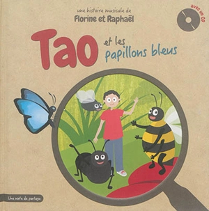 Tao et les papillons bleus - Florine Chassigneux