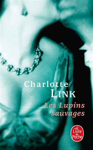 Les lupins sauvages - Charlotte Link