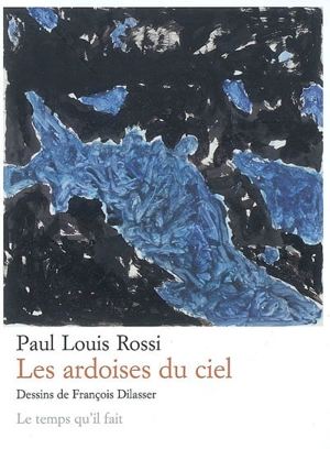 Les ardoises du ciel : essais - Paul Louis Rossi