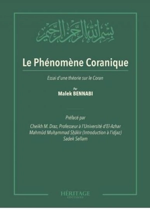 Le phénomène coranique : essai d'une théorie sur le Coran - Malek Bennabi