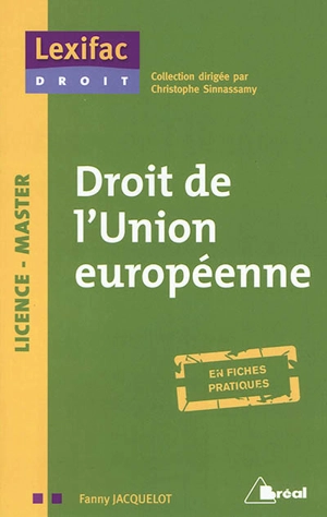 Droit de l'Union européenne : en fiches pratiques - Fanny Jacquelot