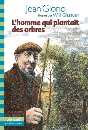 L'homme qui plantait des arbres - Jean Giono