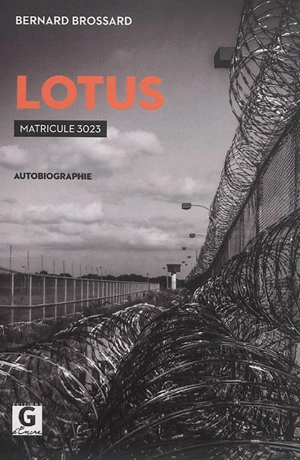 Lotus : matricule 3023 - Bernard Brossard