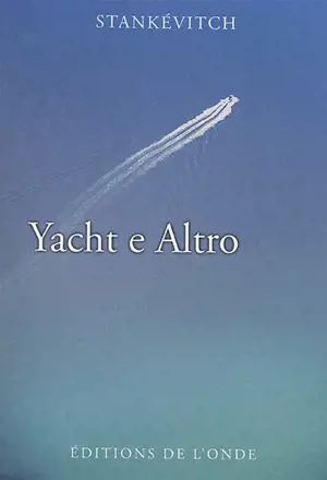 Yacht e Altro - Mila Stankévitch