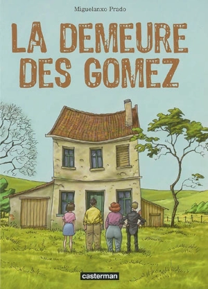 La demeure des Gomez - Miguelanxo Prado