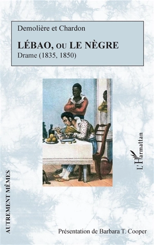 Lébao ou Le nègre : drame (1835, 1850) - Hippolyte-Jules Demolière