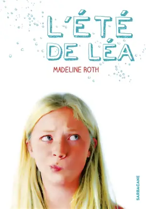 L'été de Léa - Madeline Roth