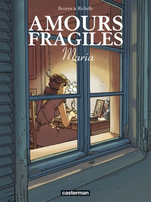 Amours fragiles. Vol. 3. Maria - Philippe Richelle