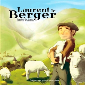 Laurent le berger - Raphaëlle Jessic