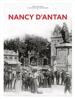 Nancy d'antan - Christophe Belser