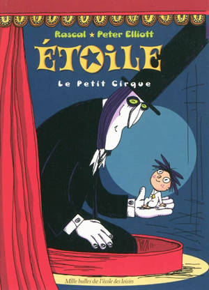 Etoile. Le petit cirque - Rascal