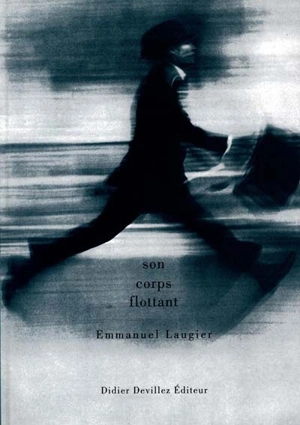 Son corps flottant - Emmanuel Laugier