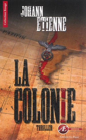 La colonie : thriller - Johann Etienne