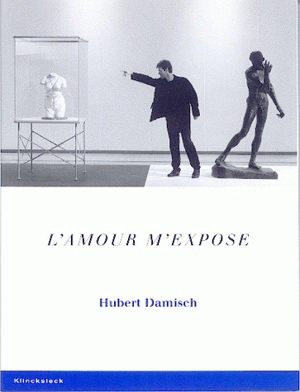 L'amour m'expose : le projet Moves - Hubert Damisch