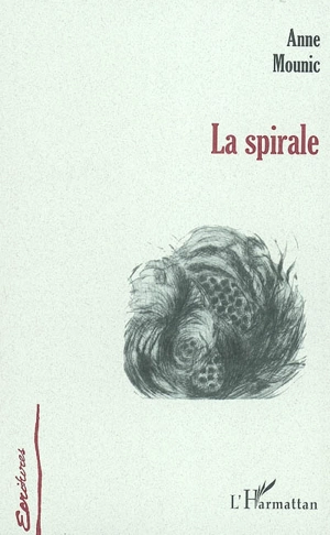 La spirale - Anne Mounic