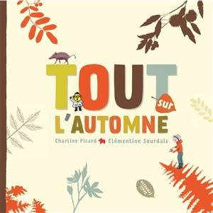 Tout sur l'automne - Charline Picard