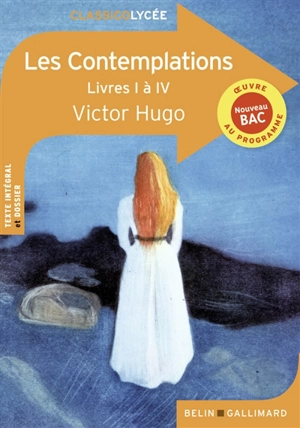 Les contemplations : livres I à IV : nouveau bac - Victor Hugo