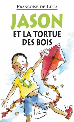 Jason et la tortue des bois : un roman - Françoise De Luca