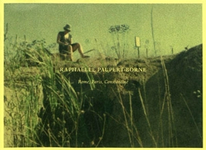 Rome, Paris, Constantine - Raphaëlle Paupert-Borne