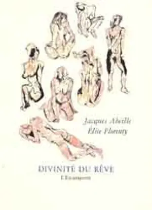 Divinité du rêve - Jacques Abeille