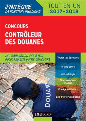 Concours contrôleur des douanes : tout-en-un : 2017-2018