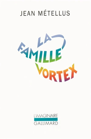 La famille Vortex - Jean Métellus