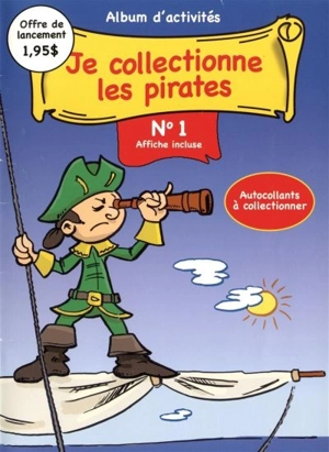 Je collectionne les pirates 1 - Manon Bergeron