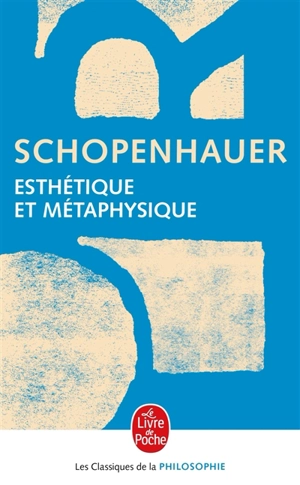 Esthétique et métaphysique - Arthur Schopenhauer