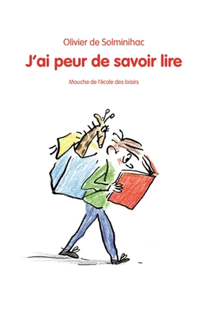 J'ai peur de savoir lire - Olivier de Solminihac