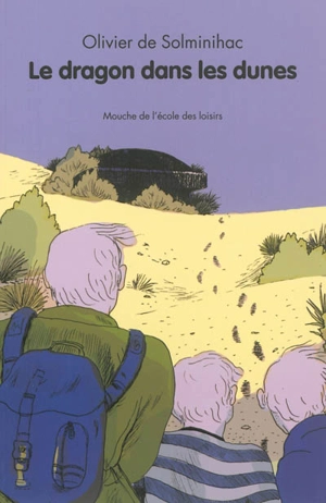 Le dragon dans les dunes - Olivier de Solminihac