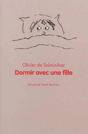 Dormir avec une fille - Olivier de Solminihac