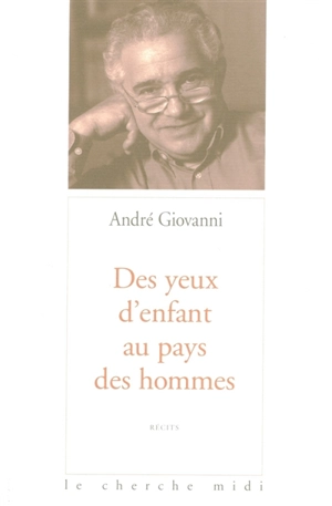 Des yeux d'enfants au pays des hommes - André Giovanni