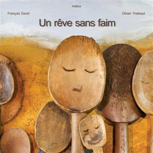 Un rêve sans faim - François David