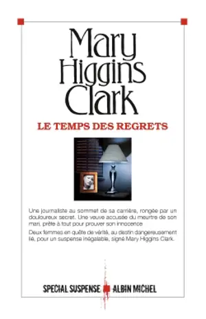 Le temps des regrets - Mary Higgins Clark
